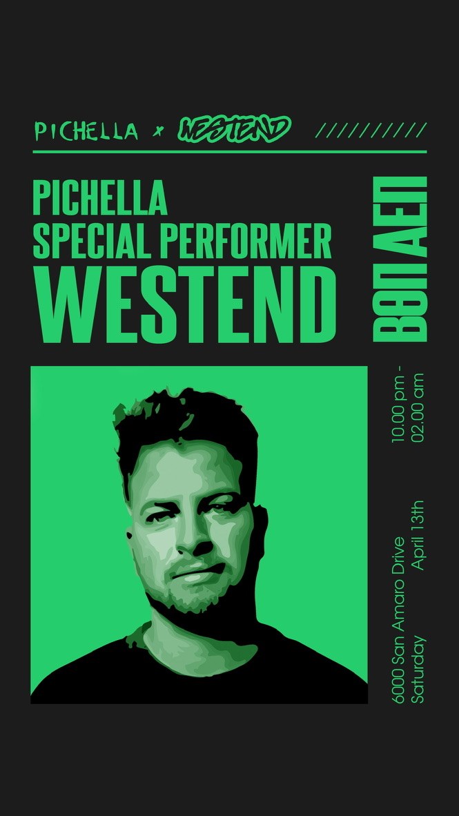 Flyer: Pichella with Westend, Apr 13